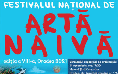 Festivalul Național de Artă Naivă, Oradea – 2021