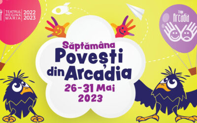 Săptămâna „Povești din Arcadia”