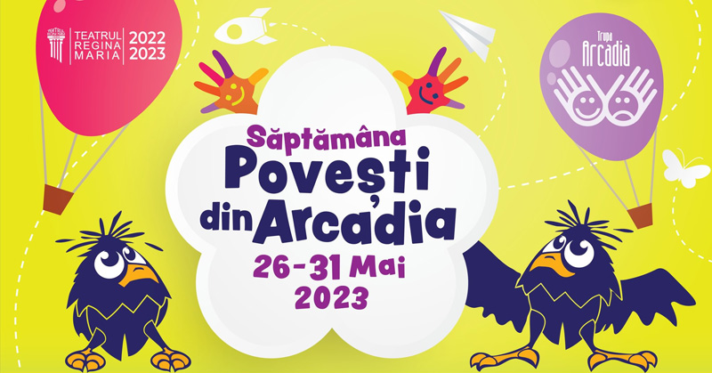 Săptămâna „Povești din Arcadia”