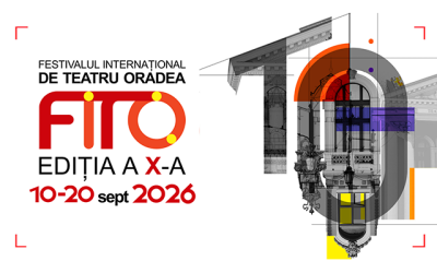 Festivalul Internațional de Teatru Oradea – FITO
